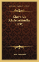 Cicero Als Schulschriftsteller (1892)