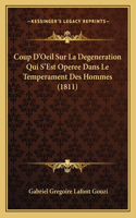 Coup D'Oeil Sur La Degeneration Qui S'Est Operee Dans Le Temperament Des Hommes (1811)
