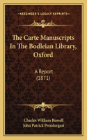 The Carte Manuscripts In The Bodleian Library, Oxford