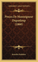 Proces De Monseigneur Dupanloup (1860)