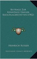 Beitrage Zur Kenntniss Einiger Kaolinlagerstatten (1902)