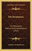 Iterationen: Ein Beitrag Zur Wahrscheinlichkeitstheorie (1917)