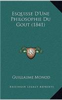 Esquisse D'Une Philosophie Du Gout (1841)