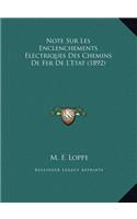 Note Sur Les Enclenchements Electriques Des Chemins De Fer De L'Etat (1892)