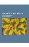 Inspiration and Ideals; Thoughts for Every Day
