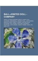 Ball-Jointed Doll - Company: Angel of Dream, Berdine Creedy, Divinity Doll, Dollmore, Dragondoll, Dream of Doll, Jun Planning, Manufacturer, Robert