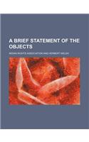 A Brief Statement of the Objects