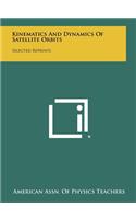 Kinematics and Dynamics of Satellite Orbits: Selected Reprints