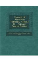 Journal of American Folklore, Volume 33
