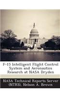 F-15 Intelligent Flight Control System and Aeronautics Research at NASA Dryden: (English)