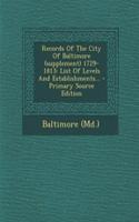 Records of the City of Baltimore (Supplement) 1729-1813: List of Levels and Establishments...: List of Levels and Establishments...