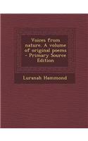 Voices from Nature. a Volume of Original Poems