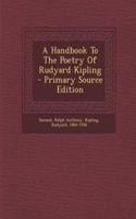 A Handbook to the Poetry of Rudyard Kipling