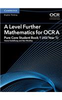 A Level Further Mathematics for OCR a Pure Core Student Book 1 (As/Year 1)