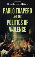 Pablo Trapero and the Politics of Violence