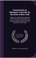 Commentary on Mechanic's Lien law for the State of New York