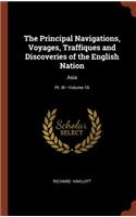 Principal Navigations, Voyages, Traffiques and Discoveries of the English Nation: Asia; Volume 10; Pt. III