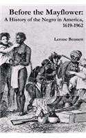 Before the Mayflower: A History of the Negro in America, 1619-1962