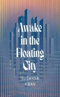Awake in the Floating City