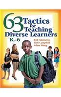 63 Tactics for Teaching Diverse Learners, K-6