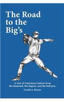 Road to the Big's
