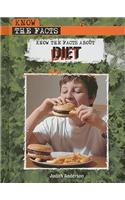 Know the Facts about Diet: (Know the Facts)