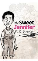 My Sweet Jennifer