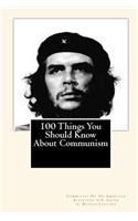 100 Things You Should Know About Communism