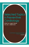 Selected Topics in Preventive Cardiology