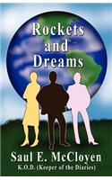 Rockets and Dreams: (English)