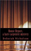 House Report, a kate carpenter mystery