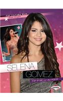 Selena Gomez: Pop Star and Actress: Pop Star and Actress