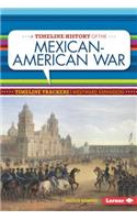 A Timeline History of the Mexican-American War