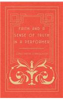 Faith and a Sense of Truth in a Performer