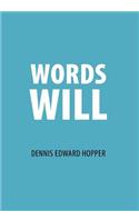 Words Will