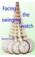 Facing The Swinging Watch - Hypnosis for the Hypnotee
