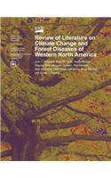 Review of Literature on Climate Change and Forest Diseases of Western North America