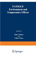 Fatigue: Environment and Temperature Effects