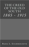 The Creed of the Old South: 1865 - 1915