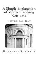 A Simple Explanation of Modern Banking Customs