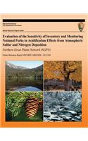 Evaluation of the Sensitivity of Inventory and Monitoring National Parks to Acidification Effects from Atmospheric Sulfur and Nitrogen Deposition Northern Great Plains Network (NGPN)