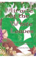 Miracle of the White Leaves B&w: (English)