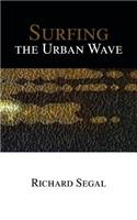 Surfing the Urban Wave