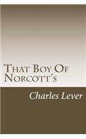 That Boy Of Norcott's