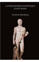 La philosophie esthetique d'Ayn Rand