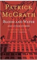 Blood and Water and Other Stories