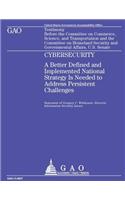 Testimony Before Committee on Commerce, Science, Transportation and the Committee on Homeland Security and Governmental Affairs, U.S. Senate: CyberSecurity
