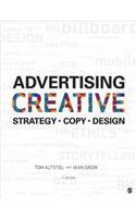 Advertising Creative: Strategy, Copy, and Design