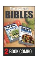 Low Carb Indian Recipes and Low Carb On-The-Go Recipes: 2 Book Combo