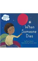 Questions and Feelings about When Someone Dies